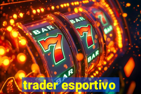 trader esportivo